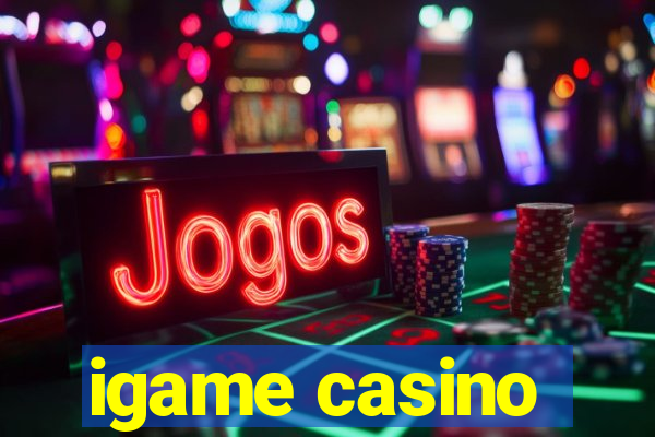 igame casino